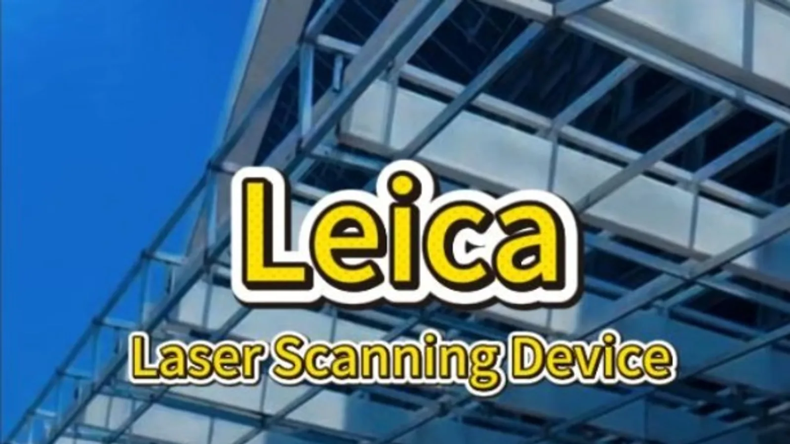 Leica Laser Scanning